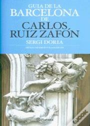 Guia De La Barcelona De Carlos Ruiz Zafón