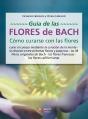 Guía De Las Flores De Bach. Cómo Curarse Con Las Flores - Preview