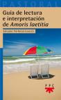 Guía De Lectura E Interpretación De "Amoris Laetitia" - Preview
