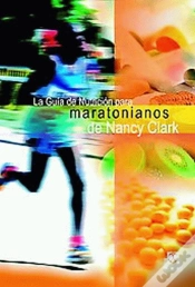 Capa do artigo Guía De Nutrición Para Maratonianos De Nancy Clark, La