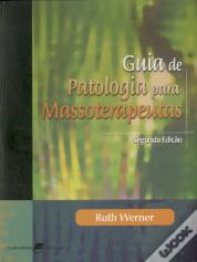 Guia de Patologia para Massoterapeutas