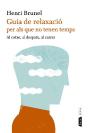Guia De Relaxació Per Als Que No Tenen Temps - Preview
