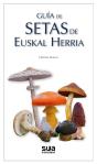 Guia De Setas De Euskal Herria - Preview