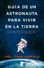 Guía De Un Astronauta Para Vivir En La Tierra - Preview