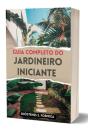 Guia Do Jardineiro Iniciante - Preview