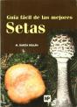 Guía Fácil De Las Mejores Setas - Preview