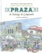 Guía Ilustrada Da Praza De Santiago - Preview