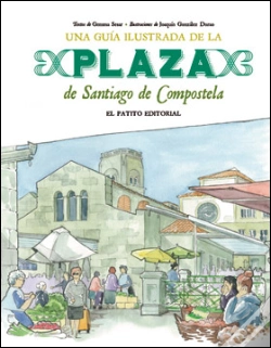 Capa do artigo Guía Ilustrada De La Plaza De Santiago De Compostela