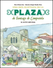 Capa do artigo Guía Ilustrada De La Plaza De Santiago De Compostela