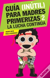 Capa do artigo Guía (Inútil) Para Madres Primerizas 2