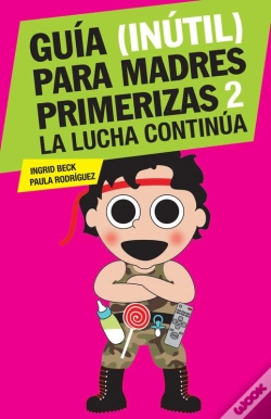Capa do artigo Guía (Inútil) Para Madres Primerizas 2