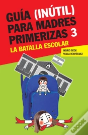 Capa do artigo Guía (Inútil) Para Madres Primerizas 3