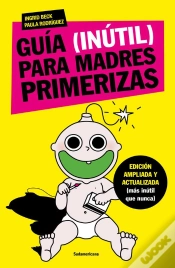 Capa do artigo Guía (Inútil) Para Madres Primerizas