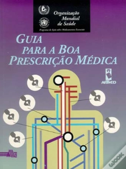 Capa do artigo Guia Para a Boa Prescrição Médica