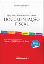 Guia para a Elaboração do Processo de Documentação Fiscal - 2ª Edição - Preview