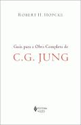 Guia para a Obra Completa de C.G. Jung