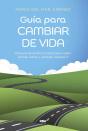 Guia Para Cambiar De Vida - Preview