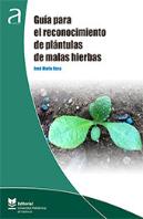 Guía Para El Reconocimiento De Plántulas De Malas Hierbas