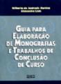Guia para Elaboração de Monografias e Trabalhos de Conclusão de Curso - Preview