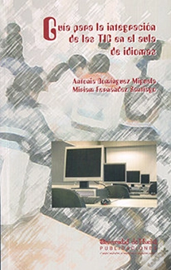 Capa do artigo Guía Para La Integración De Las Tics En El Aula De Idiomas