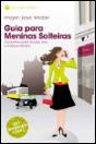 Guia para Meninas Solteiras - Preview