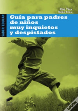 Capa do artigo Guía Para Padres De Niños Muy Inquietos Y Despistados