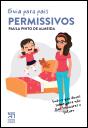 Guia para Pais Permissivos - Preview