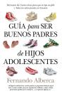 Guía Para Ser Buenos Padres De Hijos Adolescentes - Preview