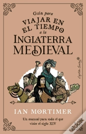 Capa do artigo Guia Para Viajar En El Tiempo A La Inglaterra Medieval