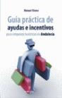 Guía Práctica De Ayudas E Incentivos Para Empresas Turísticas En Andalucía - Preview