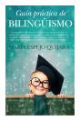 Guía Práctica De Bilingüismo - Preview