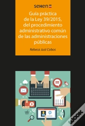 Capa do artigo Guía Práctica De La Ley 39/2015, Del Procedimiento Administrativo Común De Las Administraciones Públ