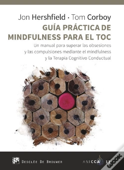 Capa do artigo Guía Práctica De Mindfulness Para El Toc. Un Manual Para Superar Las Obsesiones Y Las Compulsiones M