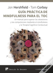 Capa do artigo Guía Práctica De Mindfulness Para El Toc. Un Manual Para Superar Las Obsesiones Y Las Compulsiones M