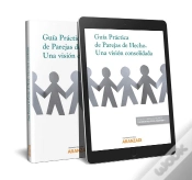 Capa do artigo Guía Práctica De Parejas De Hecho. Una Visión Consolidada (Papel + E-Book)