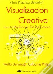 Guia Practica Llewellyn Para La Visualizacion Creativa
