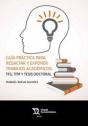 Guía Práctica Para Redactar Y Exponer Trabajos Académicos: Tfg, Tfm Y Tesis Doctoral - Preview