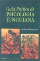 Guia Prático da Psicologia Junguiana