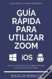 Guia Rapida Para Utilizar Zoom (Spanish Version)