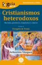 Guíaburros: Cristianismos Heterodoxos - Preview