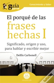 Capa do artigo Guíaburros El Porqué De Las Frases Hechas I