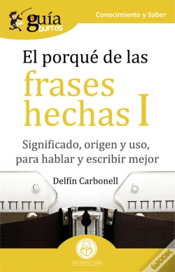 Capa do artigo Guíaburros El Porqué De Las Frases Hechas I