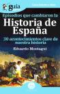 Guíaburros Episodios Que Cambiaron La Historia De España - Preview