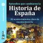 Guíaburros: Episodios Que Cambiaron La Historia De España - Preview