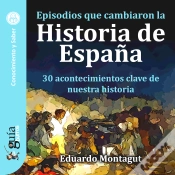 Capa do artigo Guíaburros: Episodios Que Cambiaron La Historia De España