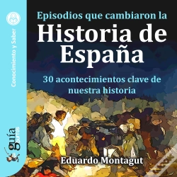 Capa do artigo Guíaburros: Episodios Que Cambiaron La Historia De España