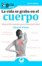 Guíaburros La Vida Se Graba En El Cuerpo - Preview