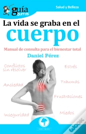 Capa do artigo Guíaburros La Vida Se Graba En El Cuerpo