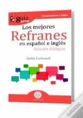 Guiaburros Los Mejores Refranes En Espanol E Ingles