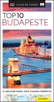 Capa do artigo Guias de Viagem Porto Editora - Top 10 Budapeste